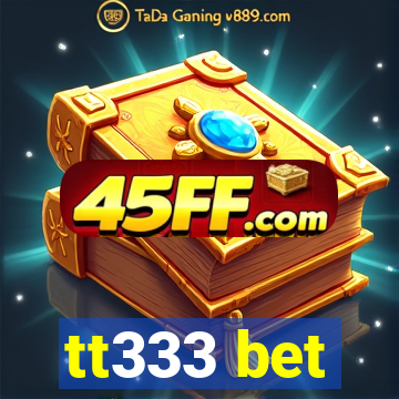 tt333 bet